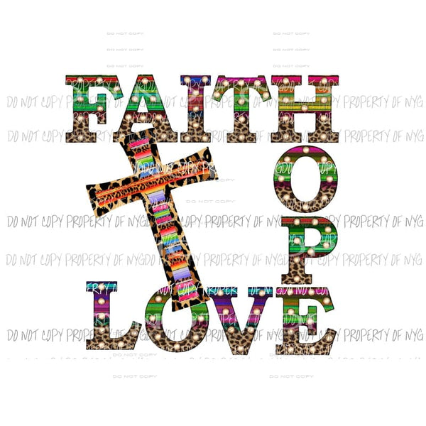 Faith Hope Love Serape Leopard cross # 1 Sublimation transfers Heat Transfer