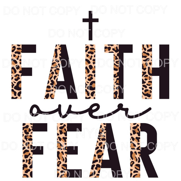 Faith Over Fear Half Leopard Black Sublimation transfers - 