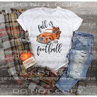 Fall is for Football Truck Orange Sublimation transfers Heat Transfer