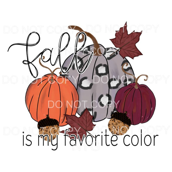 Fall Is My Favorite Color Pumpkins Leaves Acorns Orange Grey