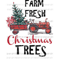 Farm Fresh Christmas Trees Sublimation transfers Heat Transfer