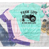 Farm Life is the good life sublimation transfer Heat Transfer
