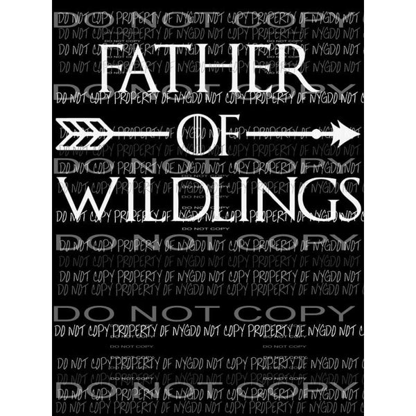 Father of Wildlings Sublimation transfers Heat Transfer