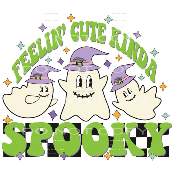 feelin cute kinda spooky #8518 Sublimation transfers - Heat 