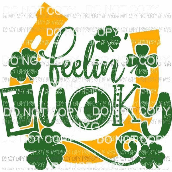 Feelin Lucky #1 Sublimation transfers Heat Transfer