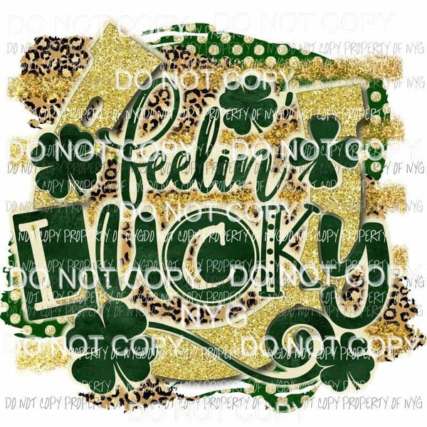 Feelin Lucky #2 Sublimation transfers Heat Transfer