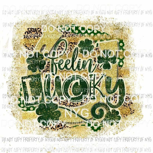 Feelin Lucky #4 Sublimation transfers Heat Transfer