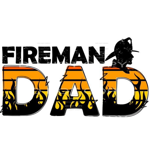 fireman dad #6853 Sublimation transfers - Heat Transfer