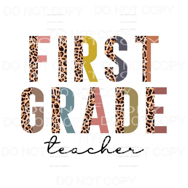 First Grade Teacher Half Leopard Sublimation transfers - 