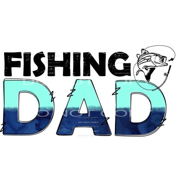 fishing dad #6854 Sublimation transfers - Heat Transfer