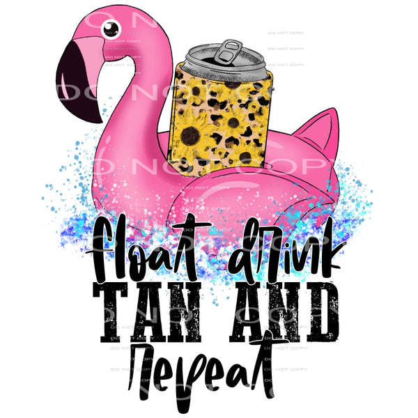 float drink tan and repeat #6217 Sublimation transfers - 