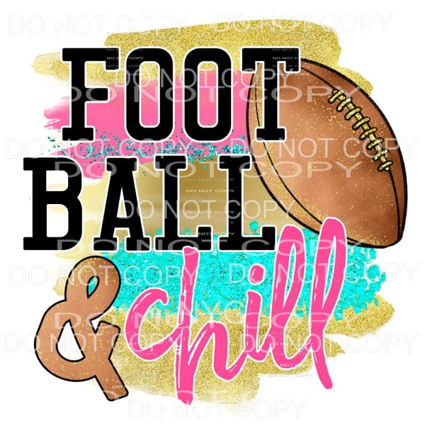 Football & Chill Gold Pink Teal Brushstrokes Sublimation 