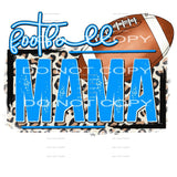 Football Mama # 10022 you choose Colors in dropdown menu 