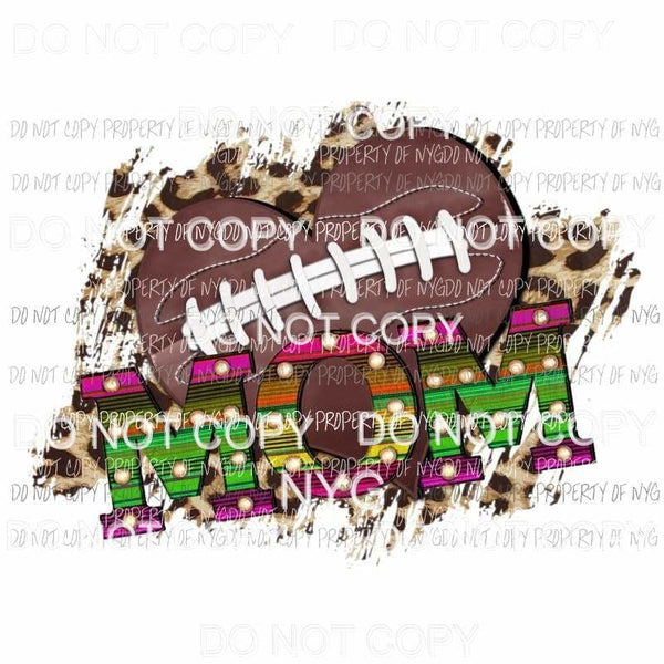 Football Mom marquee serape leopard Sublimation transfers Heat Transfer