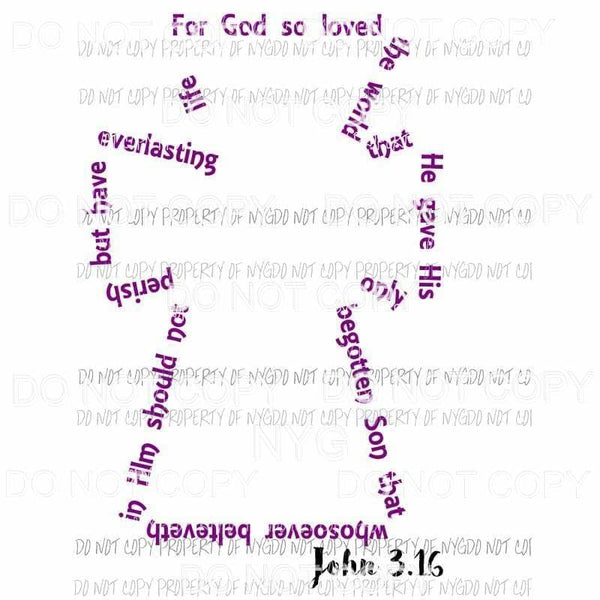 For God So Loved The World Cross John 3:16 Sublimation transfers Heat Transfer