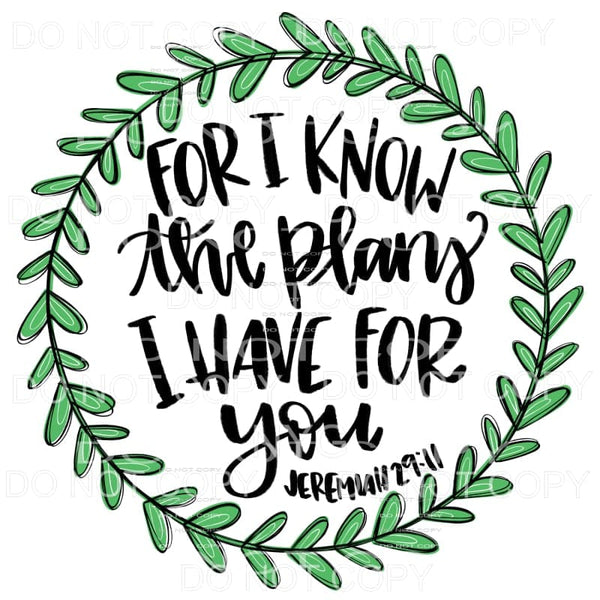 For I Know The Plans I Have For You Jeremiah 2911 Verse 