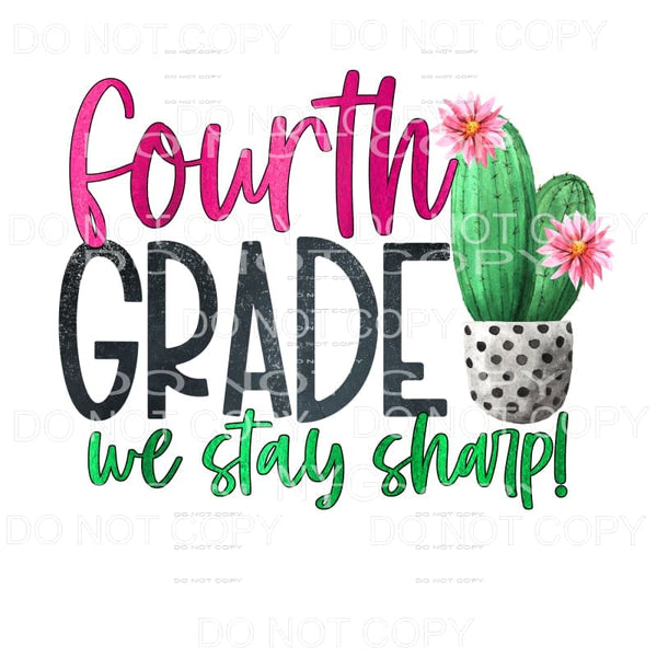 Fourth Grade We Stay Sharp Cactus Leopard Sublimation 