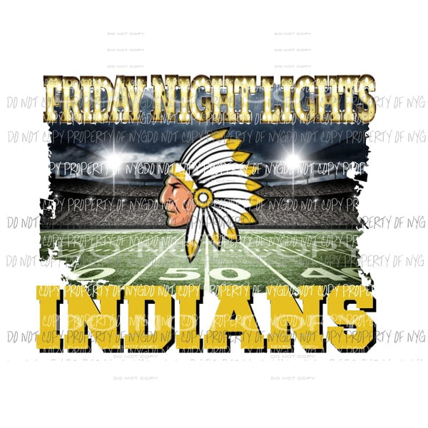 Friday night lights Indians Gold 2 Custom school Sublimation transfers Heat Transfer
