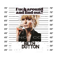 Fuck Around And Find out #4417 Sublimation transfers - Heat