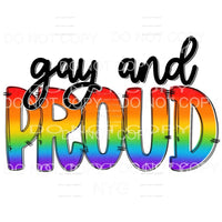 Gay and Proud Pride Sublimation transfers - Heat Transfer