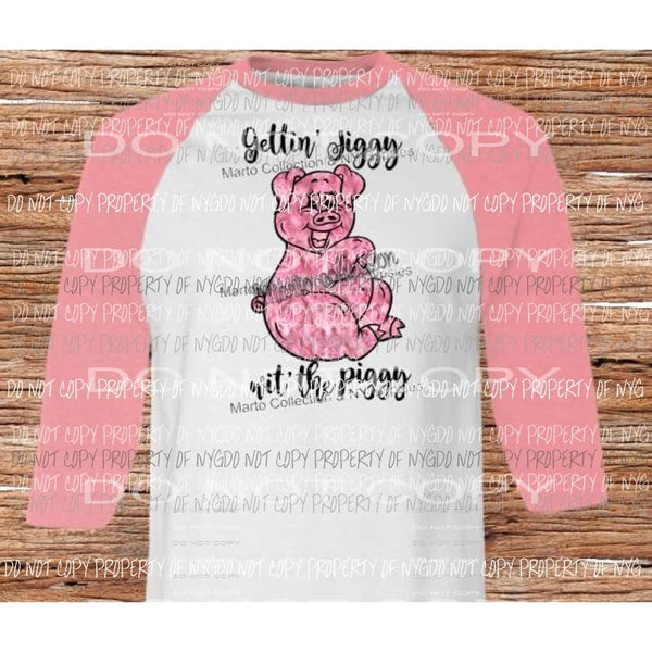 Gettin Jiggy wit the Piggy sublimation transfer Heat Transfer