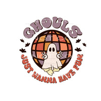 ghouls just wanna have fun #8673 Sublimation transfers - 