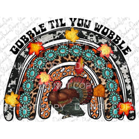 Gobble Til You Wobble Turkey Rainbow Cowhide Leopard Orange 