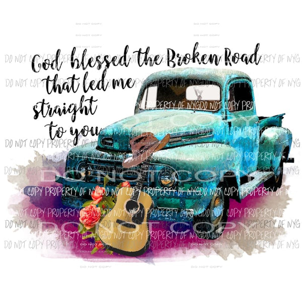 God bless the broken road truck Sublimation transfers Heat Transfer