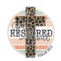 God restored my soul #7745 Sublimation transfers - Heat 