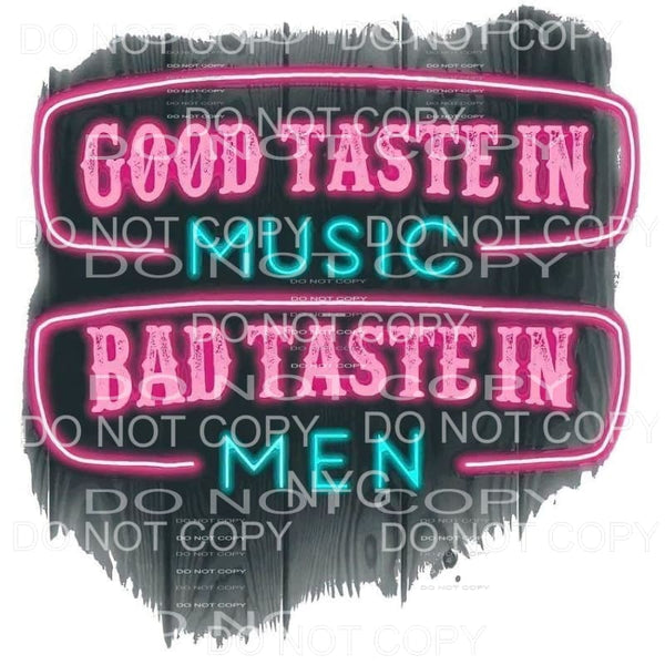 Good Taste In Music Bad Taste In Men Neon Pink Blue 