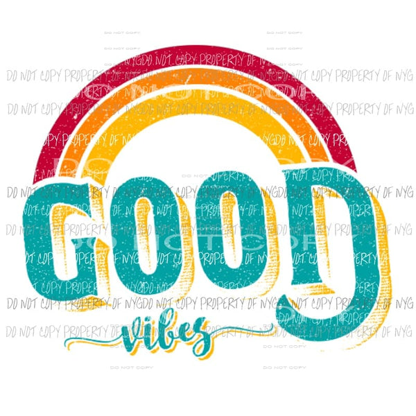 Good Vibes # 3 Sublimation transfers Heat Transfer