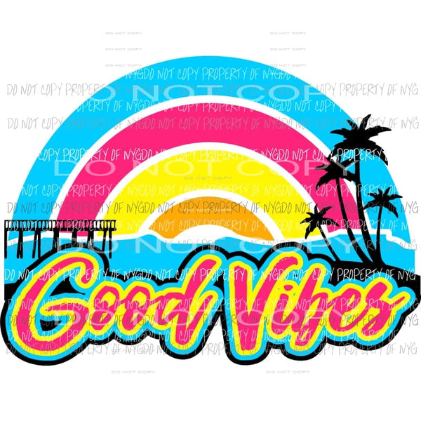 Good Vibes Beach Sublimation transfers Heat Transfer