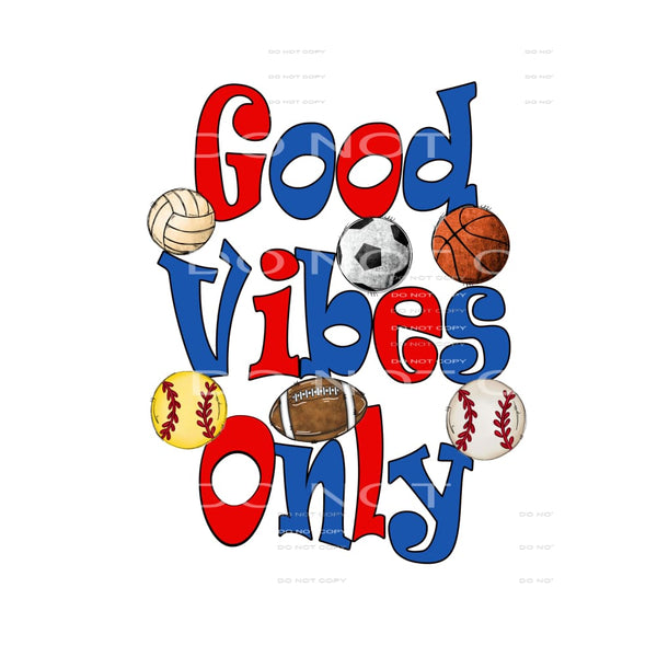 Good Vibes Only Huskies # 12067 Sublimation transfers - Heat