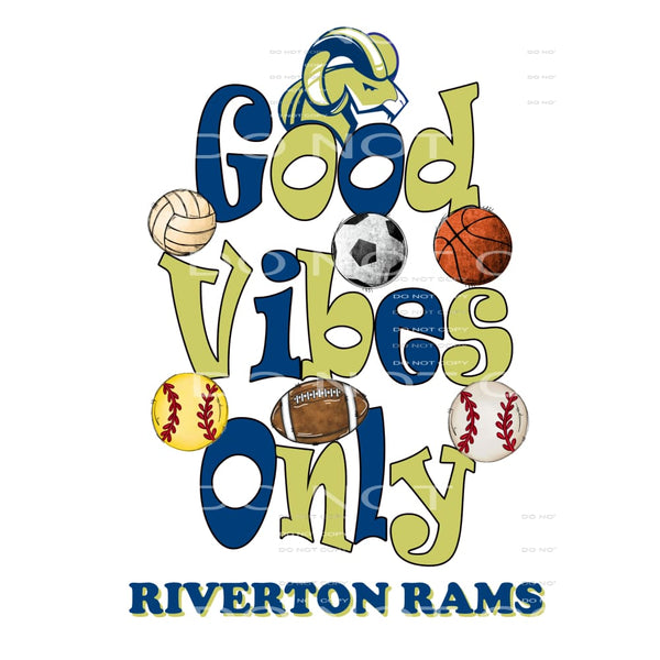 Good Vibes Only Rams # 12034 Sublimation transfers - Heat