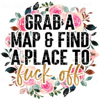 Grab A Map Find A Place to Fuck Off Floral Wreath 