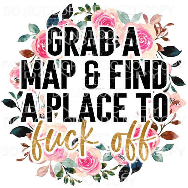 Grab A Map Find A Place to Fuck Off Floral Wreath 
