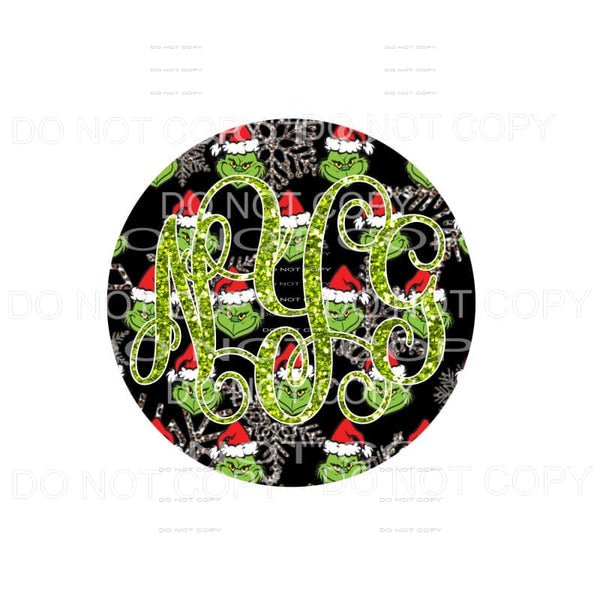 GRINCH MONOGRAM # 4 monogram letters put letters in notes 