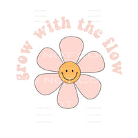 grow with the flow smile face flower # 12060 Sublimation 