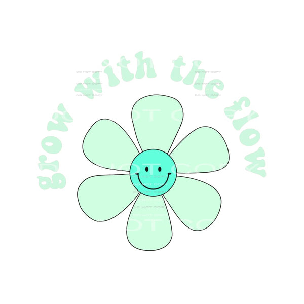 grow with the flow smile face flower # 12062 Sublimation 