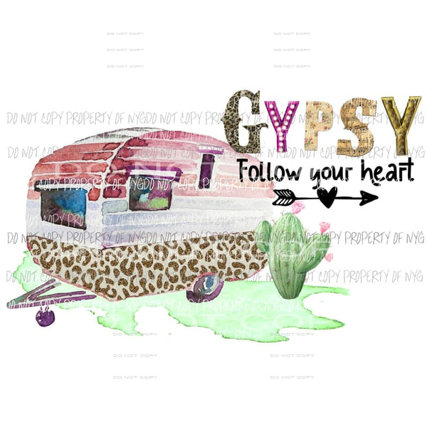 gypsy follow your heart sublimation transfer Heat Transfer