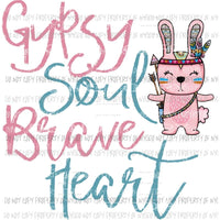 Gypsy Soul Brave Heart Sublimation transfers Heat Transfer