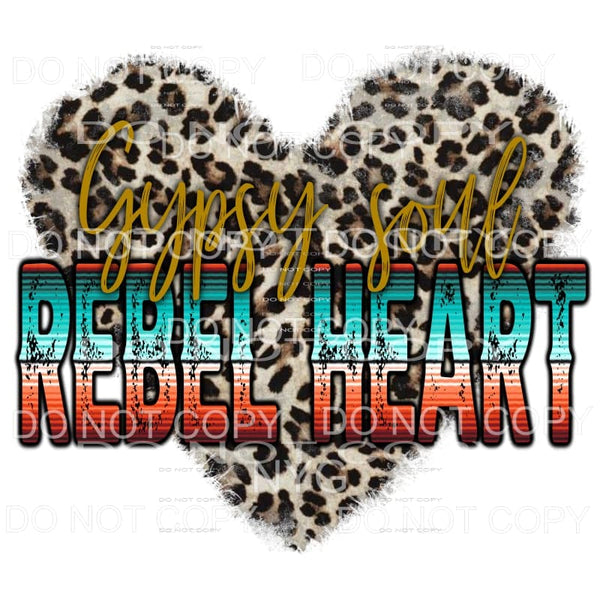 Gypsy Soul Rebel Heart Leopard serape Sublimation transfers 