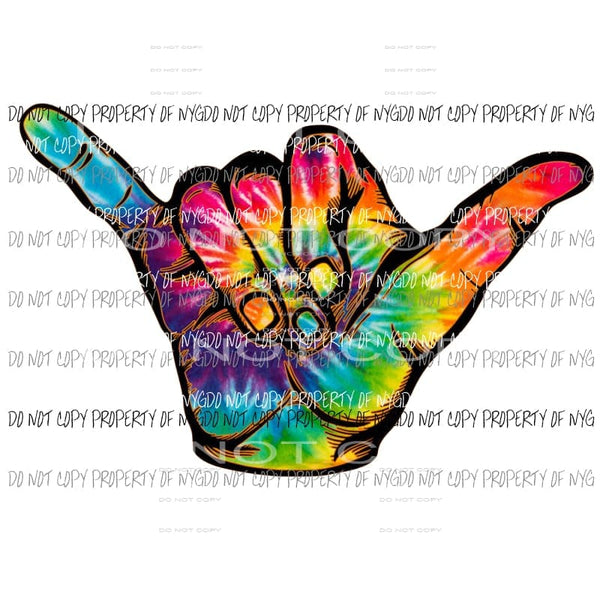 Hang Loose Tie Dye Sublimation transfers Heat Transfer