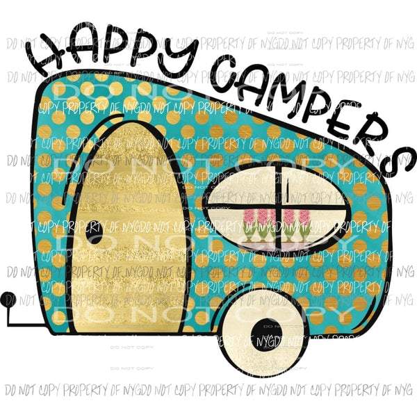 Happy Campers BLUE Sublimation transfers Heat Transfer