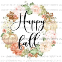 happy fall floral Sublimation transfers Heat Transfer