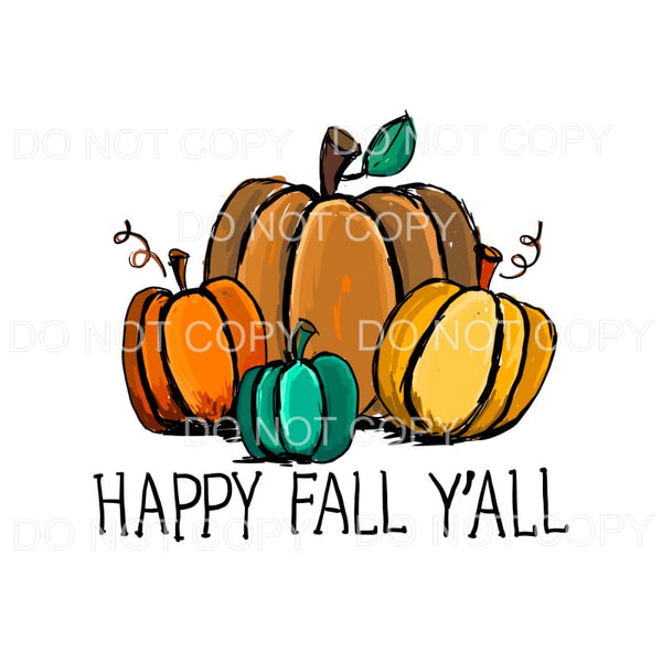 Happy Fall Y’all 4 Pumpkins Brown Orange Green Yellow 