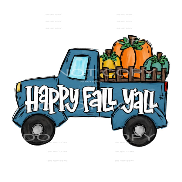 happy fall y’all #8053 Sublimation transfers - Heat Transfer