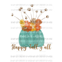 Happy Fall Yall teal Pumpkin flowers cotton Sublimation transfers Heat Transfer