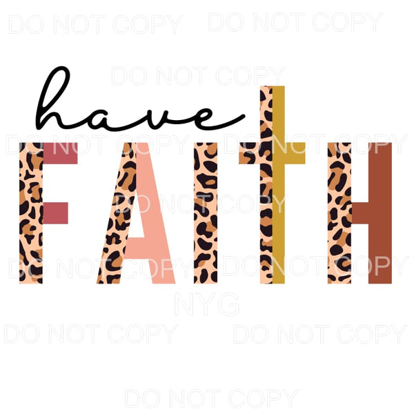 Have Faith Cross Half Leopard #722 Sublimation transfers - 