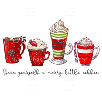 have yourself a merry little coffee #6124 Sublimation 